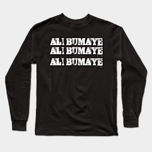 Ali Bumaye Long Sleeve T-Shirt